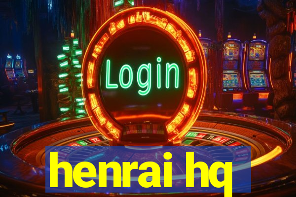 henrai hq